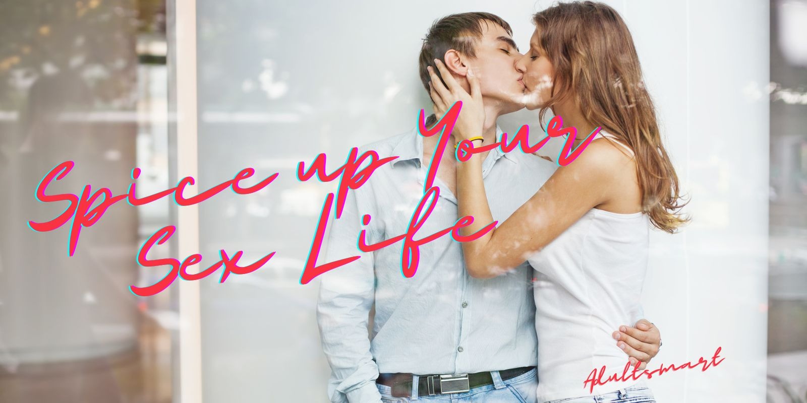 Spice Up Your Sex Life