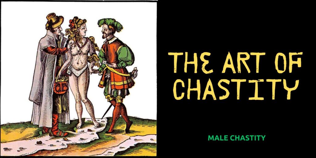 The Art of Chastity – 10 Reasons To Be Chaste