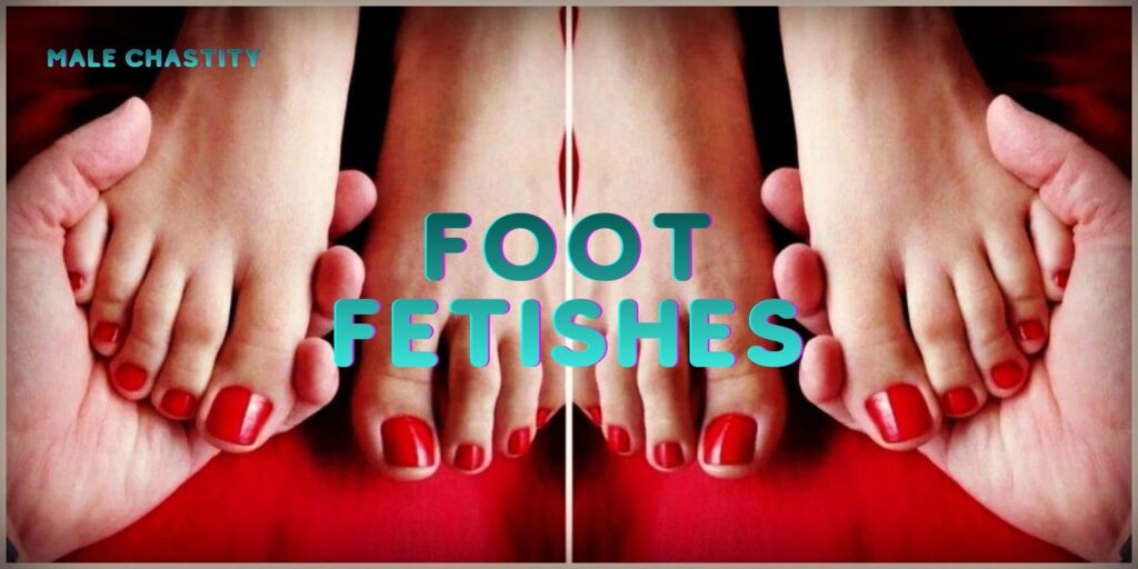 The Novice’s Ultimate Guide To Foot Fetishes