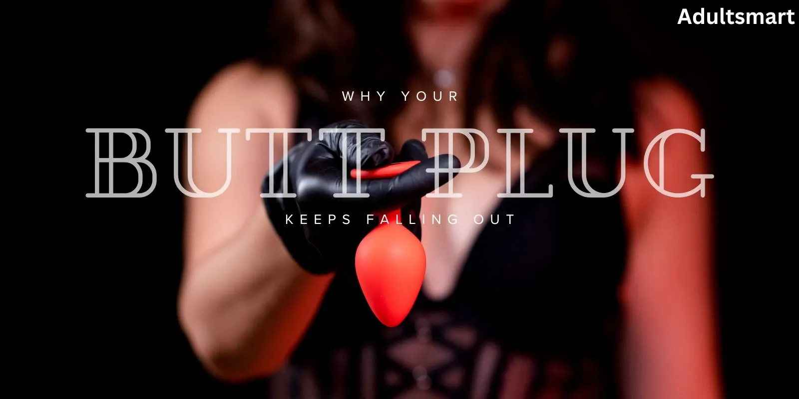 Using Anal Toys Comfortably