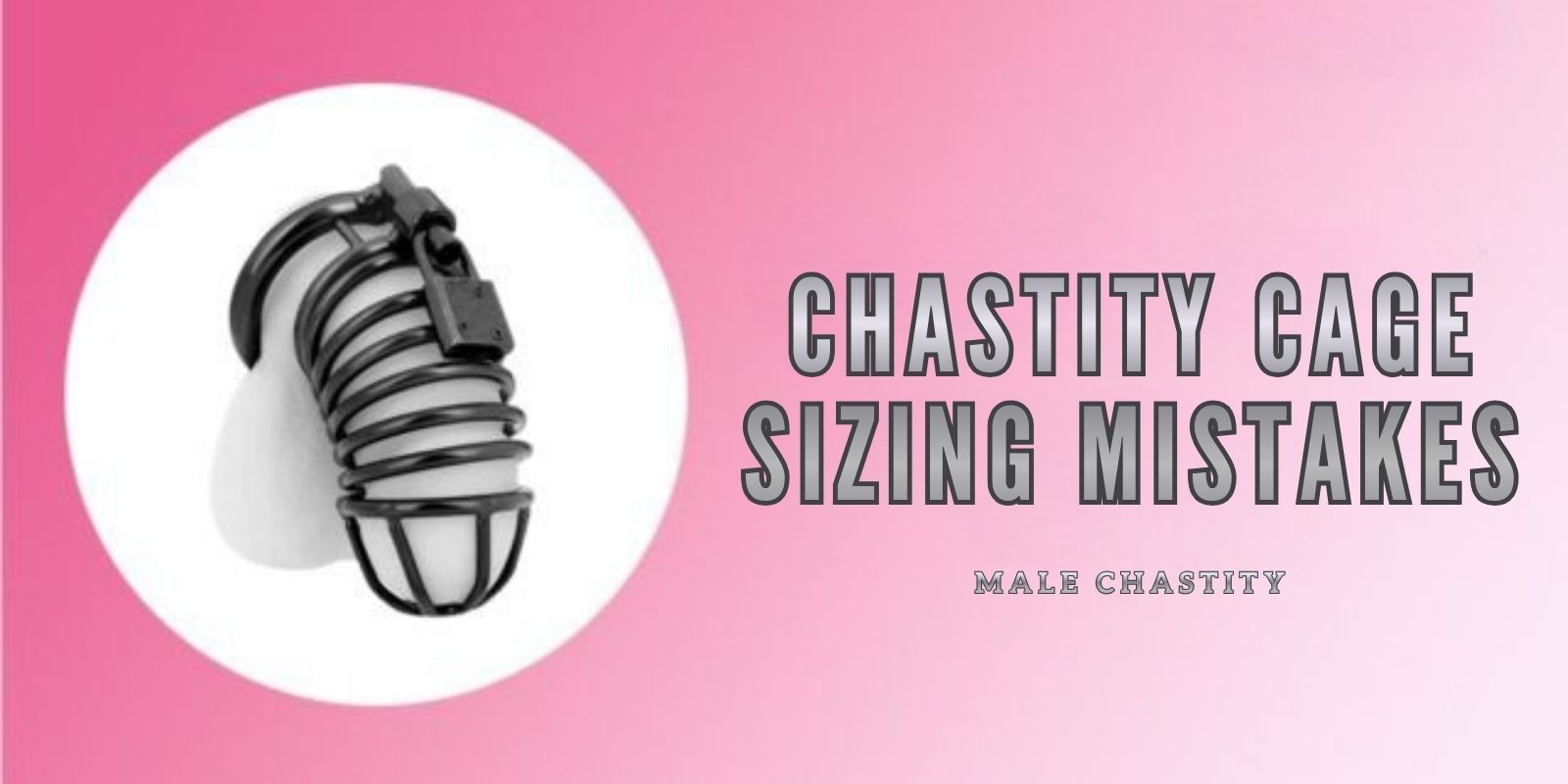 Chastity Cage Gap Size